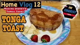 Making Disney's Tonga Toast