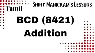 BCD (8421) Addition| Digital Electronics | Tamil