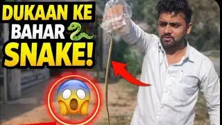 ||  ||  AAJ DUKAAN PER 😯😱 SNAKE 🐍🐍||  ||