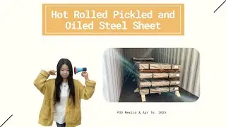 SPHC Hot Rolled Pickled and Oiled Steel Sheets (HRPO) to Mexico