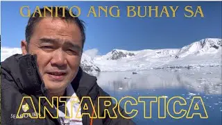 Ganito ang buhay ng mga Pinoy Seamen sa Antarctica 