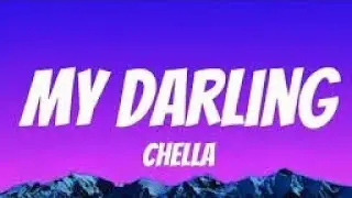 Chella - My Darling(Lyrics)