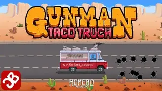 Gunman Taco Truck (By Romero Games) - iOS/Android - Gameplay Video