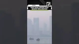 Thick haze lingers over Bandra Reclamation as Mumbai's air turns toxic after festive celebrations