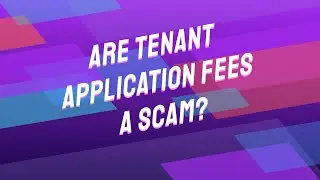 Are Tenant Application Fees a Scam?