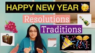 My New Years Traditions & Resolutions!!