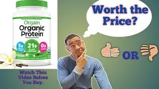Orgain Organic Vegan Protein Powder Review | Vanilla Bean, 21g Plant-Based Protein
