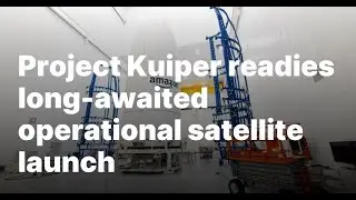 Amazon's Project Kuiper Launch Delay: What You Need to Know