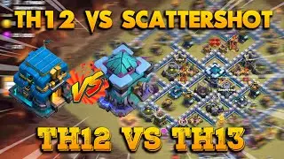 HOW TO BEAT SCATTERSHOT WITH TH12 !! THE BEST TROOPS TH12 VS TH13 | CLASH OF CLANS