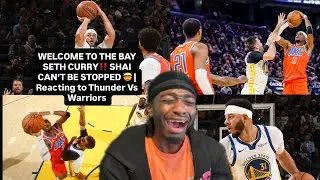 WELCOME TO THE BAY SETH CURRY!! SHAI CAN'T BE STOPPED!! | Reacting to Thunder Vs Warriors