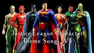 Justice League Character Theme Songs, V3