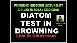 37. DIATOM TEST IN DROWNING-BY DR SADAF NADIR
