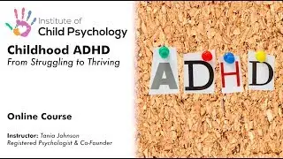 Chilldhood ADHD: From Struggling to Thriving (Online course)