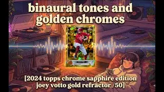 binaural tones and golden chromes (joey votto gold sapphire /50)