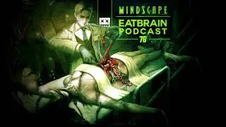 EATBRAIN Podcast #076 by MINDSCAPE [Neurofunk Drum & Bass Mix]