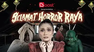 Iklan Raya Boost 2023: Apabila Hari Raya jadi Horror Raya
