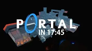 Portal Speedrun — Glitchless in 17:45 (PB)