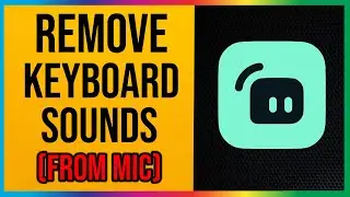 Как убрать звуки клавиатуры с микрофона (Streamlabs OBS)