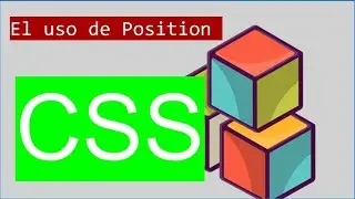 CSS POSITION 🔥🔥 el uso de RELATIVE, FIXED, ABSOLUTE, STICKY.