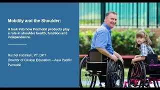 Permobil Webinar: Mobility and the Shoulder