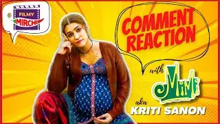 Kriti Sanon reacts to MIMI audience reactions | RJ Sangy