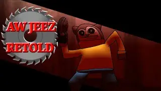 AW JEEZ RETOLD (official visualizer)