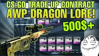 CS:GO Ez trade-up - How to get an AWP Dragon Lore FN (500$+)