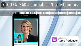 0074: SAKU Cannabis - Nicole Connors