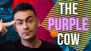 How to Make a Product that Sells Itself (the Purple Cow)