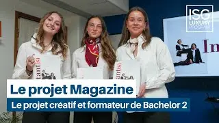 Le projet Magazine,  le projet cr&eacute;atif et formateur de Bachelor 2 - campus de Lille