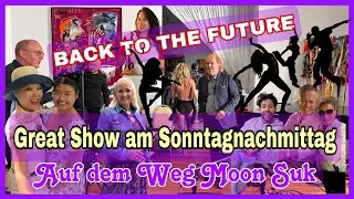 BACK TO THE FUTURE /L&ouml;wenpalais Berlin/Auf dem Weg Moon Suk #show #events #dance #singers #fun