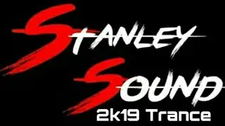 [👑🔥 STANLEY SOUND HUBLI NEW 2K19 TRANCE (👑DJ VIJJU BEATS👑) 🔥👑]