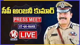 Hyderabad CP Anjani Kumar Press Meet LIVE | V6 News