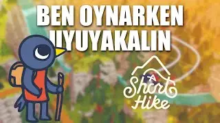 Ben A Short Hike Oynarken Uyuyakalın