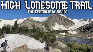 High Lonesome Trail - Hiking The Continental Divide