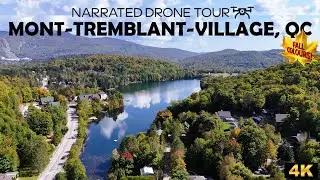 ⚜️ Mont-Tremblant-Village, Qu&eacute;bec 🇨🇦 🚁✨ 4K Drone
