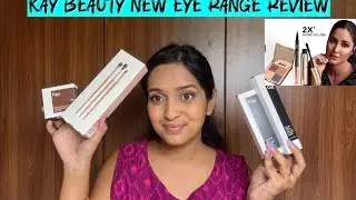 Kay Beauty by Katrina New Smokey Eye Launch Review | Mascara, Kajal, Eyeshadow & Brush Set Tested!