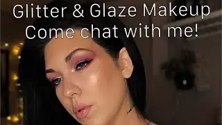 Glitter & Glaze Makeup