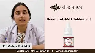 Benefits Of ANU Talilam Oil #shadangaayurved