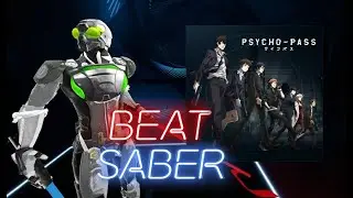 【BeatSaber】名前のない怪物（PSYCHO-PASSサイコパス ED）