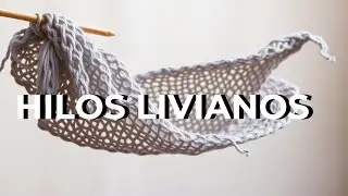 Los Secretos Detr&aacute;s de los  Hilos M&aacute;gicos para Crochet Liviano y Aireado
