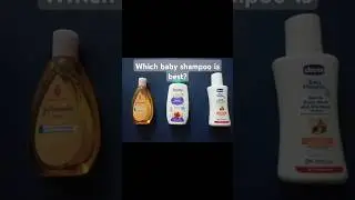 Which shampoo is best? #trending #shorts #babyshampoo #comparison #youtubeshorts #viralshort #review