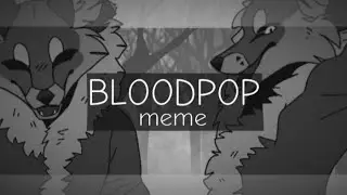 BLOODPOP ✖meme✖ ▪Tiny Bunny▪