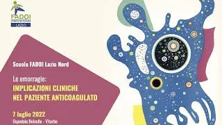 Scuola FADOI Lazio Nord - Le emorragie: Implicazioni cliniche nel paziente anticoagulato