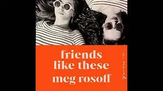 Friends Like These Audiobook by Meg Rosoff