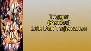 Ultraman Trigger OP Song - [Trigger - Takao Sakuma] Lirik Dan Terjemahan