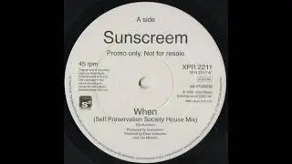 Sunscreem - When (Self Preservation Society House Mix)