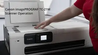 Canon imagePROGRAF TC-21M Large Format Multi-function Printer - Scanner Tutorial