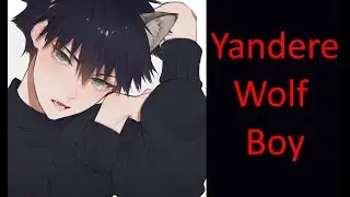 [M4A] Sweet Yandere Wolf Boy Wants To Be Your Mate! || Anime ASMR Roleplay
