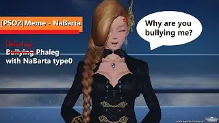 [PSO2]Meme - NaBarta
